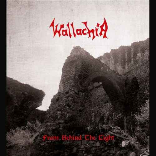 WALLACHIA - From Behind the Light Re-Release DIGI